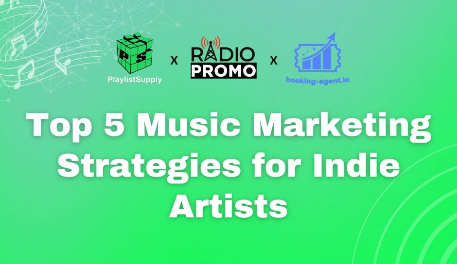 Top 5 Music Marketing Strategies For Indie Artists (2026)