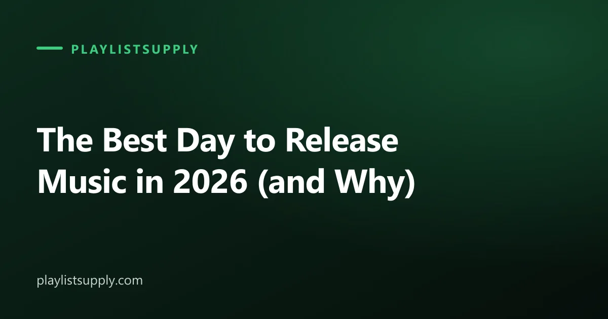 The Best Day to Release Music in 2026 (and Why)