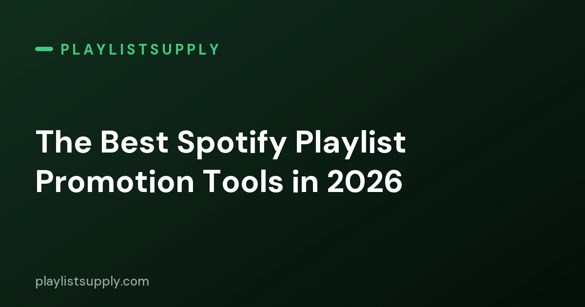 Best Spotify Playlist Promotion Tools in 2026 (By Category)
