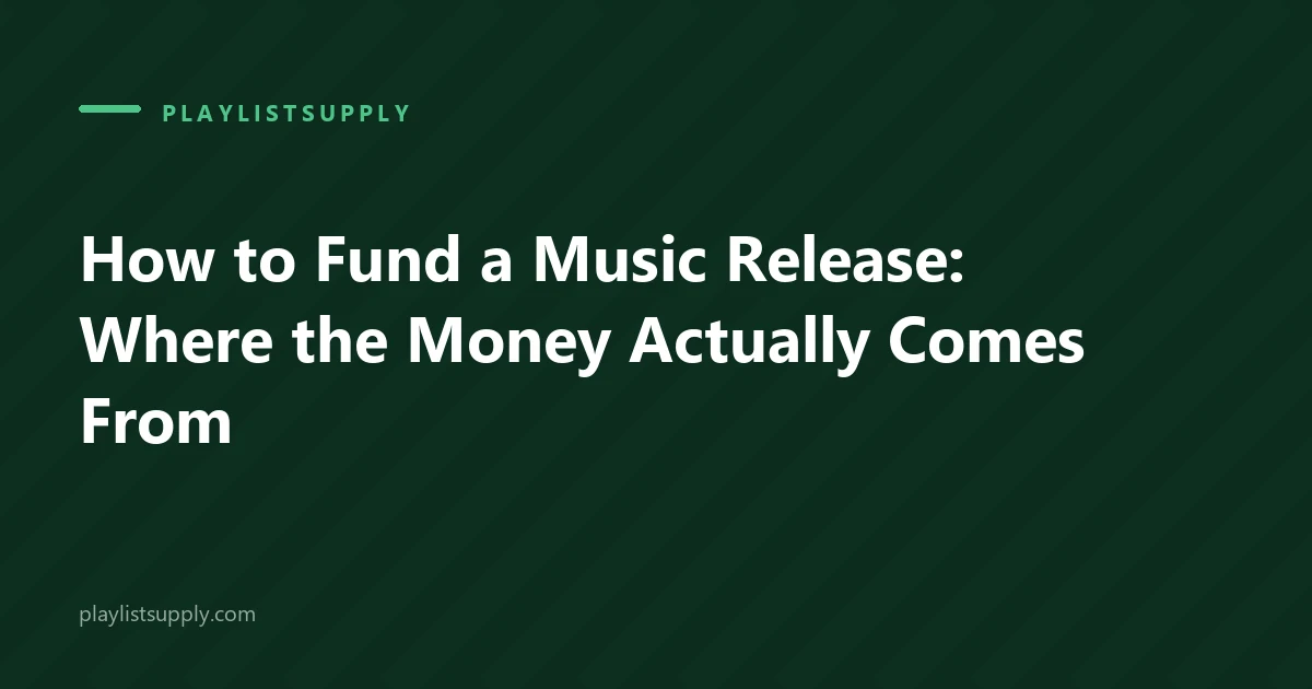 How to Fund a Music Release: Where the Money Actually Comes From