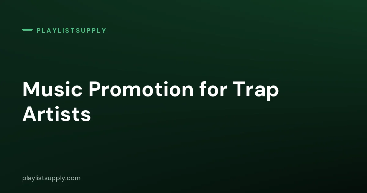 Music Promotion for Trap Artists: Producer Tags, Type Beats, Hype Playlists and Fast Releases