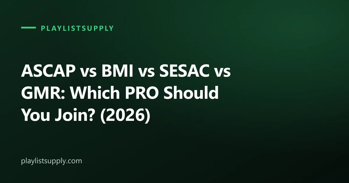 ASCAP vs BMI vs SESAC vs GMR: Which PRO Should You Join? (2026)