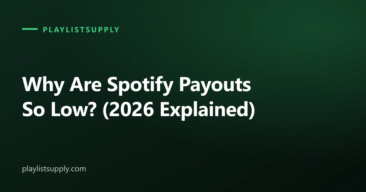 Why Are Spotify Payouts So Low? (2026 Explained)
