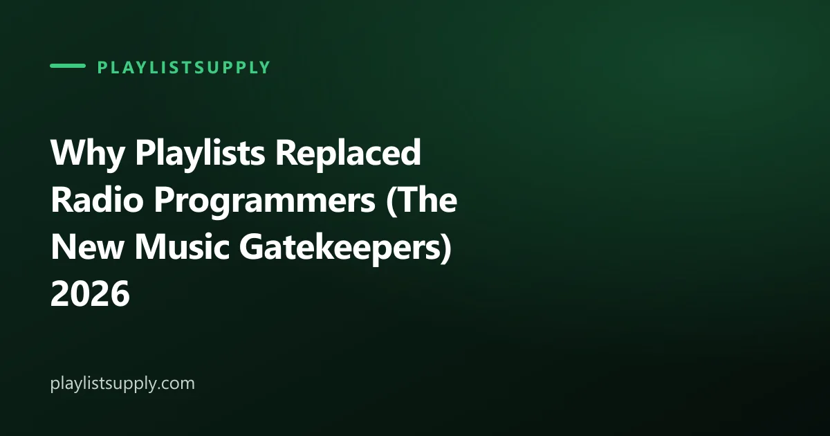 Why Playlists Replaced Radio Programmers (The New Music Gatekeepers) 2026
