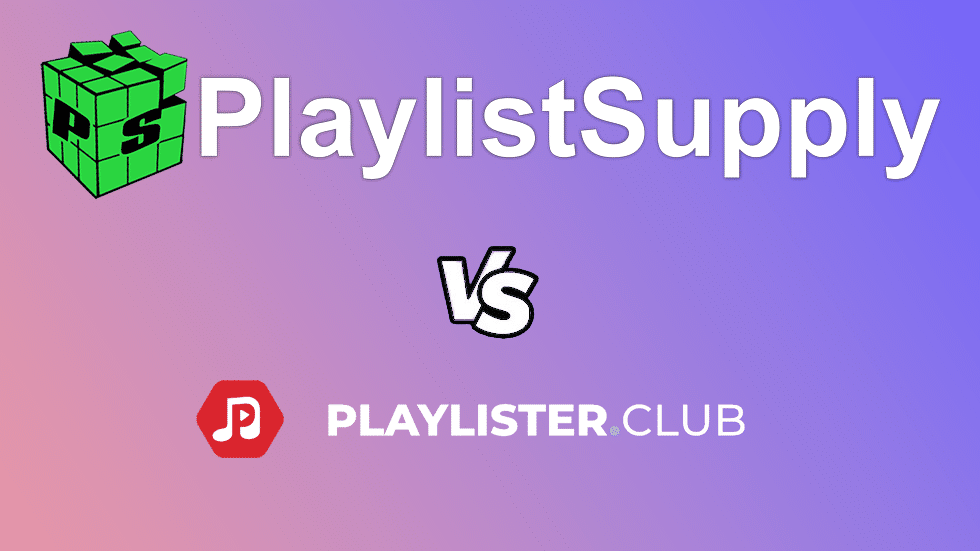 Playlister.club vs. PlaylistSupply | Best Playlist Marketing in 2024